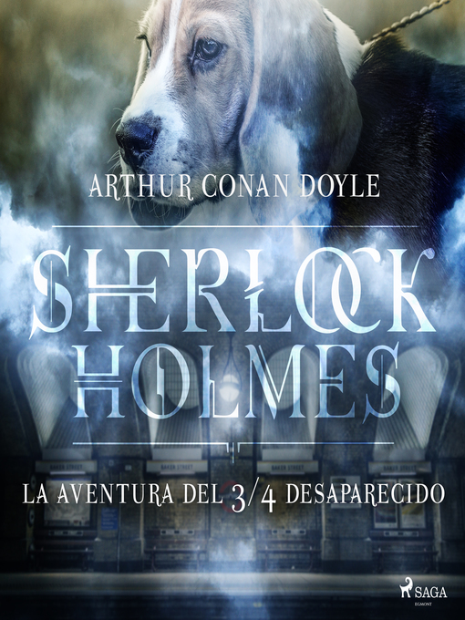 Title details for La aventura del ¾ desaparecido by Arthur Conan Doyle - Available